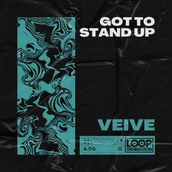 Got To Stand Up