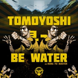 Be Water / Kung Fu Master