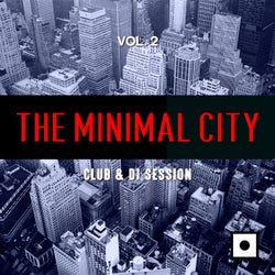 The Minimal City, Vol. 2 (Club & DJ Session)