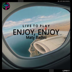 Enjoy, Enjoy