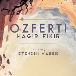 Hagir Fikir (Love of the Country) (feat. Etenesh Wassie)
