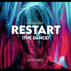 Restart (the Dance) (Extended Version)