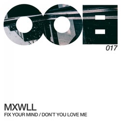 Fix Your Mind / Don't You Love Me