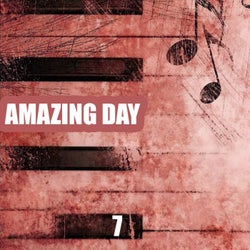 Amazing Day, Vol. 7
