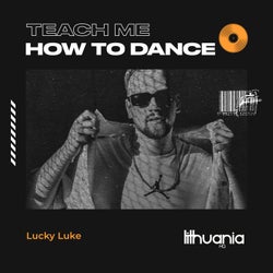 Teach Me How to Dance