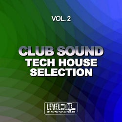 Club Sound - Tech House Selection, Vol. 2