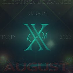 Electronic Dance Music Top 10 August 2023