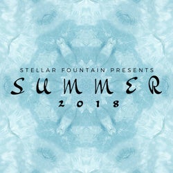 Stellar Fountain Presents : Summer 2018