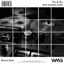 Rewind Series: Vis A Vis - Mind Blowing Mixes