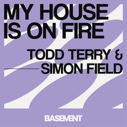 My House Is On Fire