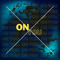 On You