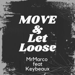 Move & Let Loose