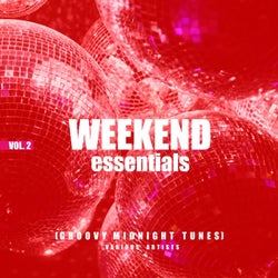 Weekend Essentials (Groovy Midnight Tunes), Vol. 2