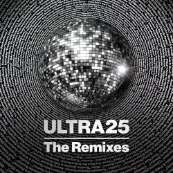 ULTRA25 - The Remixes (Extended Mixes)