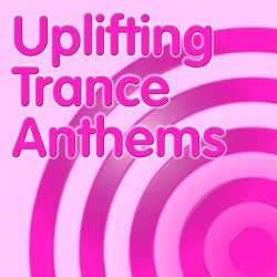 Uplifting Trance Anthems