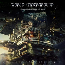 World Underground (assembled by Archive & Dirge)