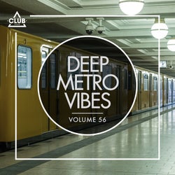 Deep Metro Vibes Vol. 56