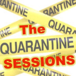 QUARANTINE SESSIONS