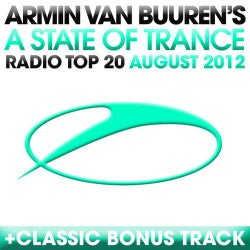 A State Of Trance Radio Top 20 - August 2012 - Including Classic Bonus Track