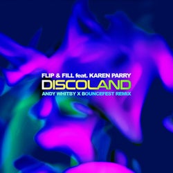 Discoland (Andy Whitby x Bouncefest)