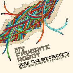 Scar / All My Circuits