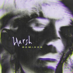 HARSH - Remixed