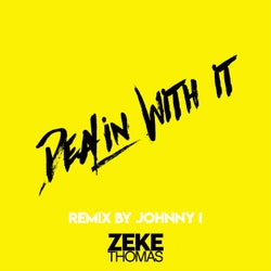 Dealin' with It (Johnny I. Remix)