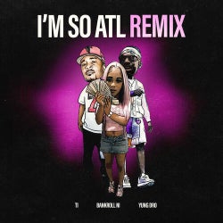 Im So ATL (Remix)