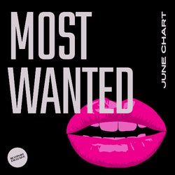 MOST WANTED - June Chart