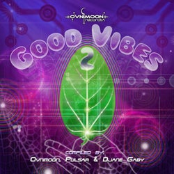 Good Vibes 2 Compiled by Ovnimoon, Pulsar & Djane Gaby