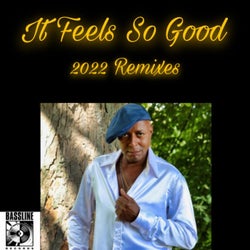 It Feels So Good (feat. VSim, S&K Mack) [2022 Remixes]