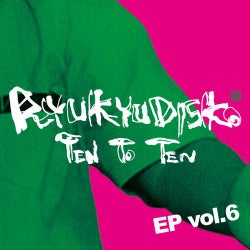 TEN TO TEN EP Vol.6