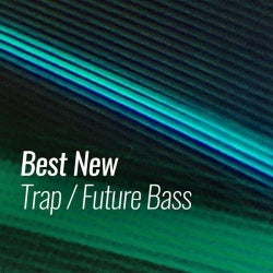 Best New Trap / Future Bass: October