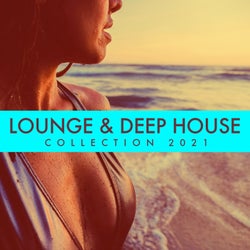 Lounge & Deep House Collection 2021
