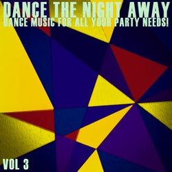 Dance the Night Away, Vol. 3