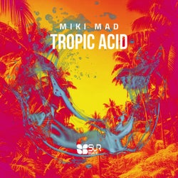 Tropical Acid