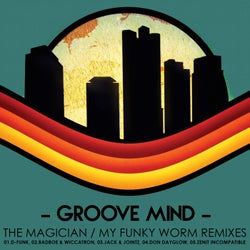 The Magician / My Funky Worm Remixes