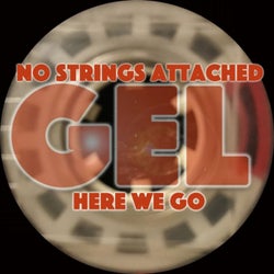 No Strings Attached / Here We Go