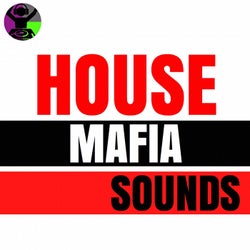House Mafia Sounds