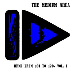 The Beats Per Minute's Saga - The Medium Area - BPMs From 101 To 120, Vol. I