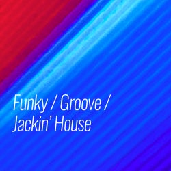 Peak Hour Tracks: Funky / Groove / Jackin'