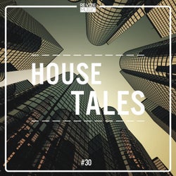 House Tales, Vol. 30