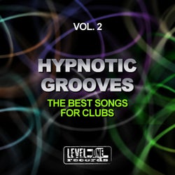 Hypnotic Grooves, Vol. 2 (The Best Songs For Clubs)