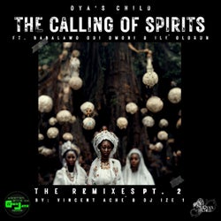 The Calling of Spirits (The Remixes Pt. 2)