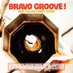 Bravo Groove! - New Italian Funky Scene