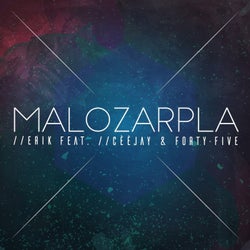 Malozarpla (feat. Cèèjay & Forty-Five)
