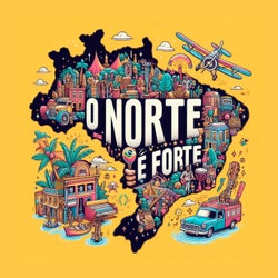 O Norte E Forte (feat. RAFA MILITAO)