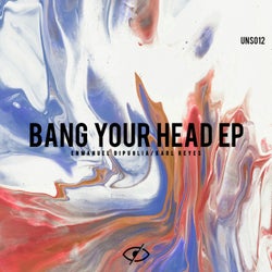 Bang your your head