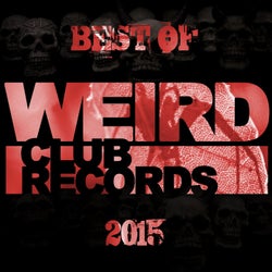 Best of Weird Club Records 2015