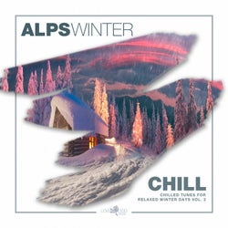 Alps Winter Chill - Chilled Tunes For Relaxed Winter Days Vol. 3